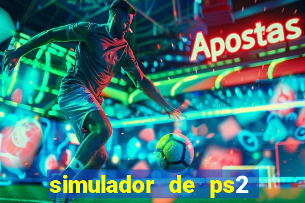 simulador de ps2 para pc